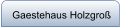 Gaestehaus Holzgroß